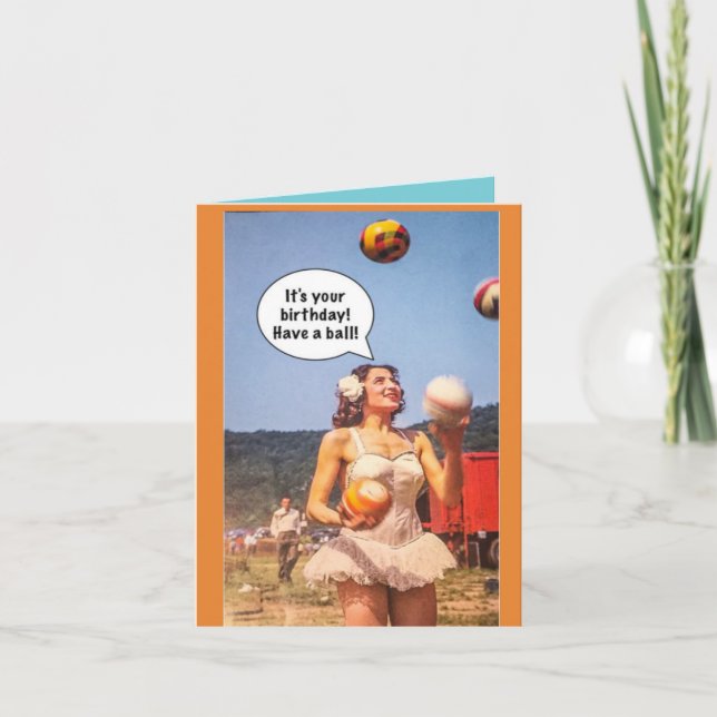 Notecard-It's your birthday. Have a ball. Card (Front)