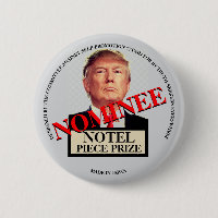 Notel Piece Prize Nominee Donald J. Trump