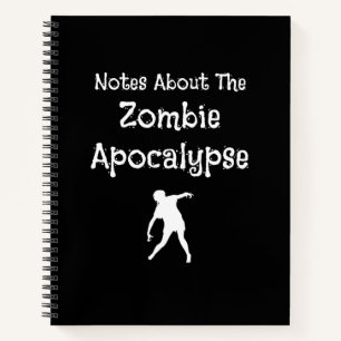 Notes About The Zombie Apocalypse Horror Notebook