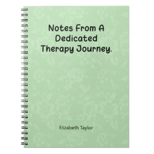 Notes From A Dedicated Therapy Journey Notebook