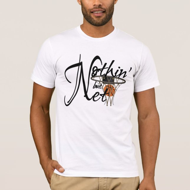 Nothin' But Net T-Shirt (Front)