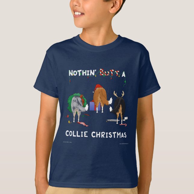 Nothin' Butt A Collie Christmas T-Shirt (Front)