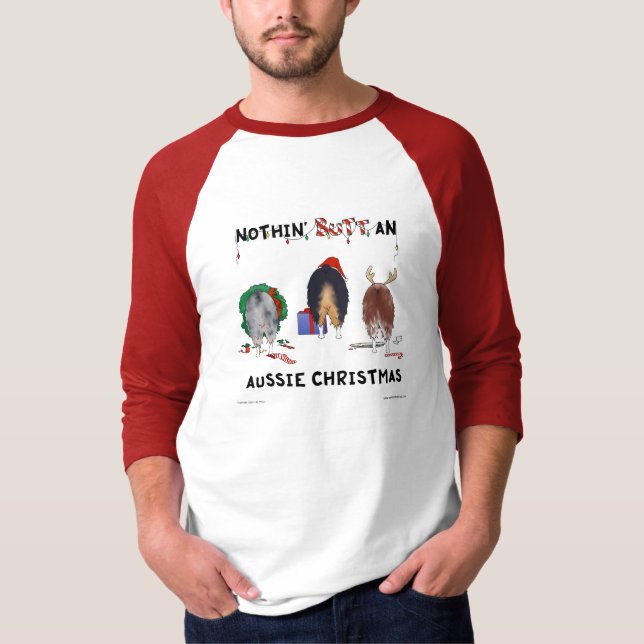 Nothin' Butt An Aussie Christmas T-Shirt (Front)