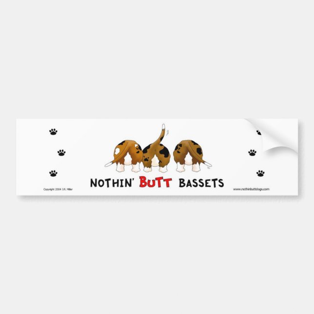 Nothin' Butt Bassets Bumper Sticker (Front)