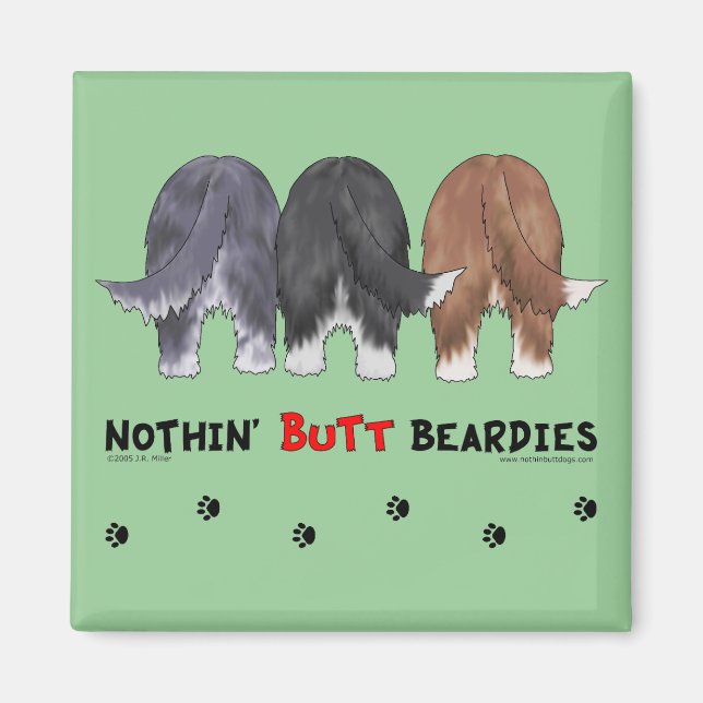 Nothin' Butt Beardies Magnet (Front)