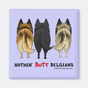 Nothin' Butt Belgians Magnet