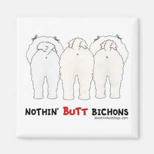Nothin' Butt Bichons Magnet