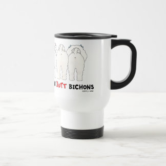 Nothin' Butt Bichons Travel Mug