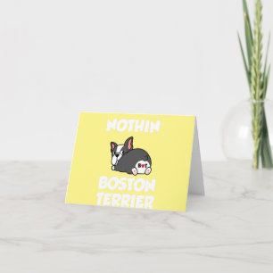 nothin butt boston terrier  bostie lover dad mum  card