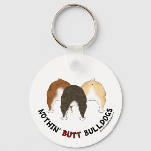 Nothin' Butt Bulldogs Key Ring