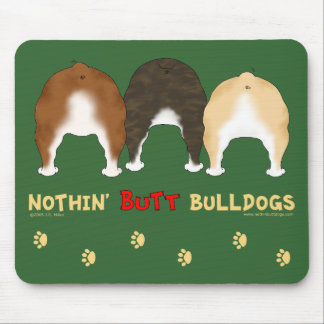 Nothin' Butt Bulldogs Mouse Mat