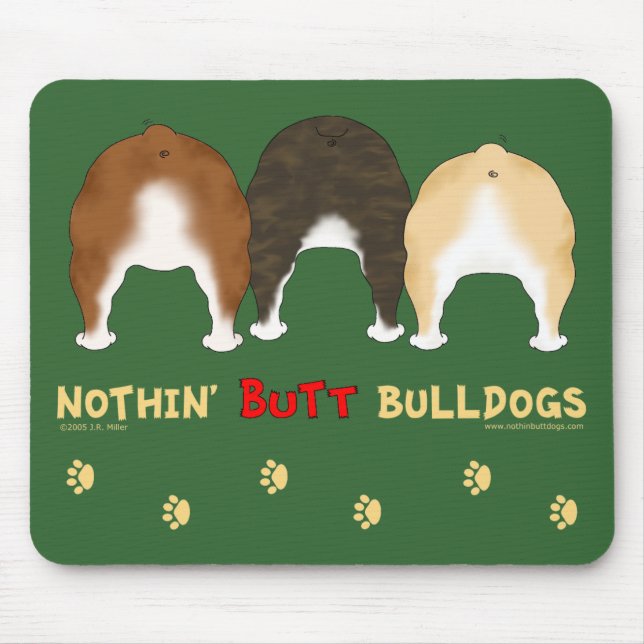 Nothin' Butt Bulldogs Mouse Mat (Front)
