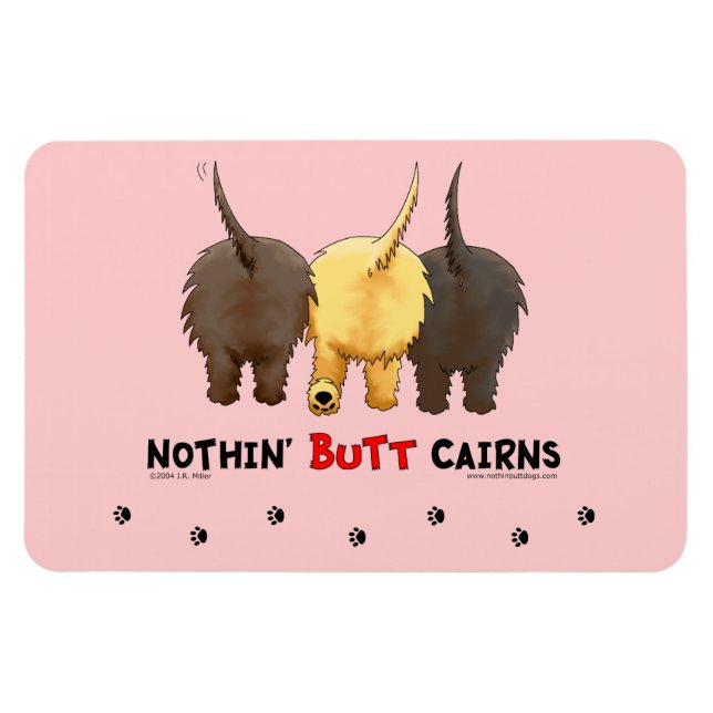 Nothin' Butt Cairns Magnet (Horizontal)