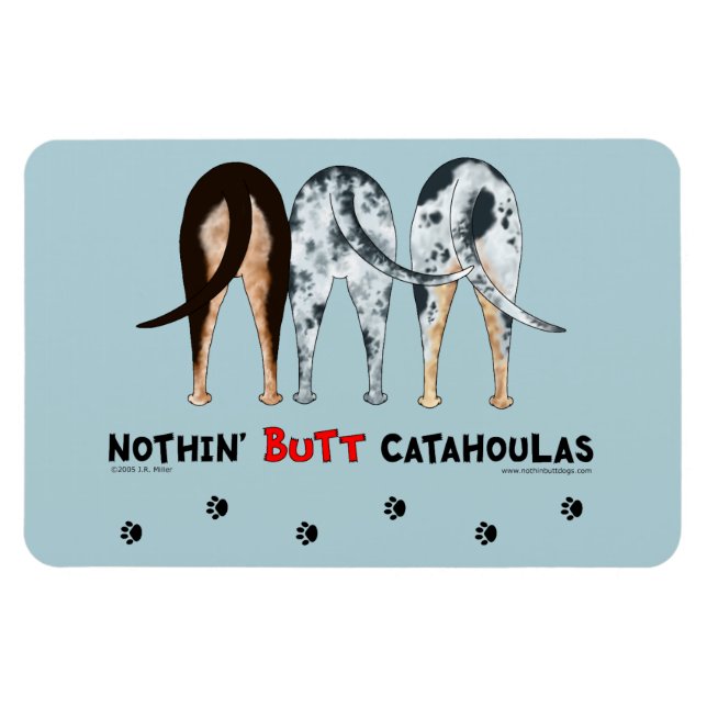 Nothin' Butt Catahoulas Magnet (Horizontal)