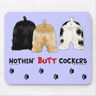 Nothin' Butt Cockers Mouse Mat