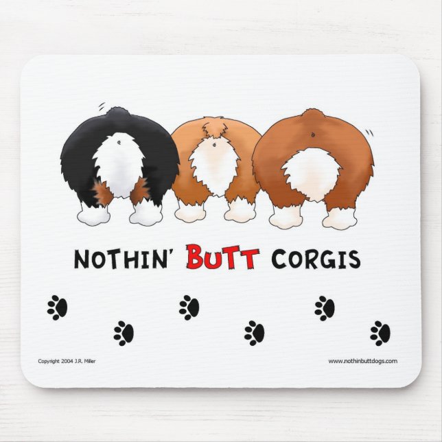 Nothin' Butt Corgis Mousepad (Front)