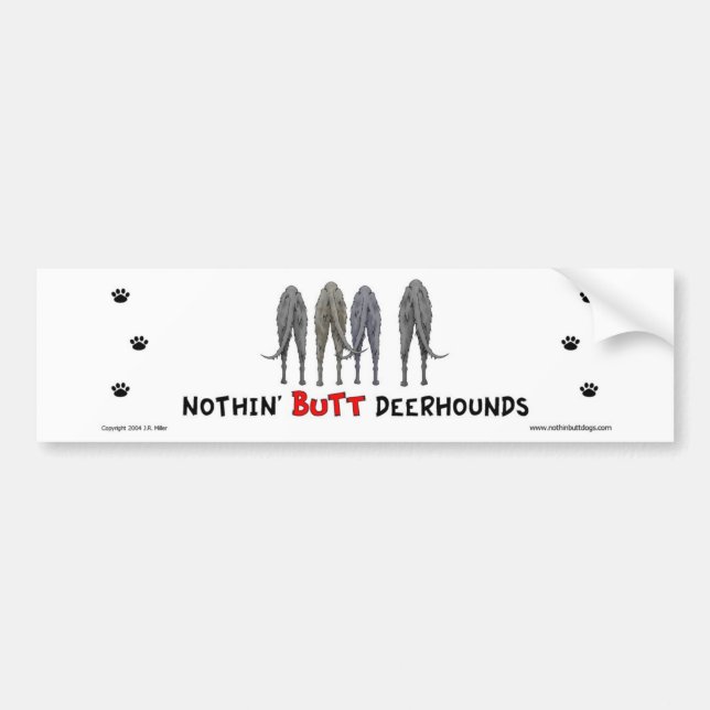 Nothin' Butt Deerhounds Bumper Sticker (Front)