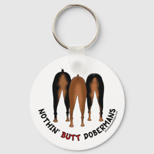 Nothin' Butt Dobermans Key Ring