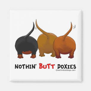 Nothin' Butt Doxies Magnet