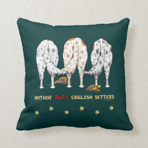 Nothin' Butt English Setters Cushion