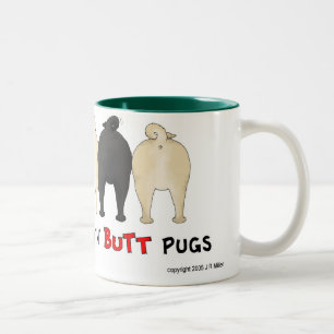Nothin' Butt Pug Mug
