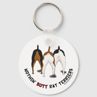 Nothin' Butt Rat Terriers Key Ring