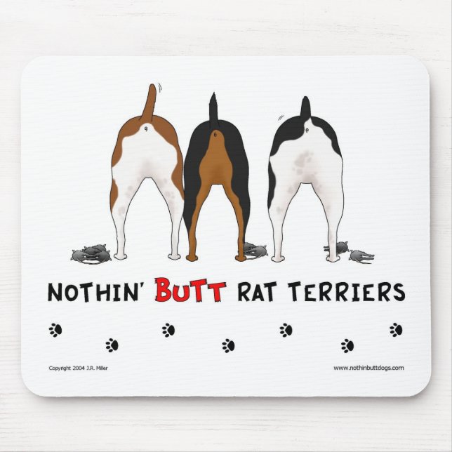 Nothin' Butt Rat Terriers Mousepad (Front)