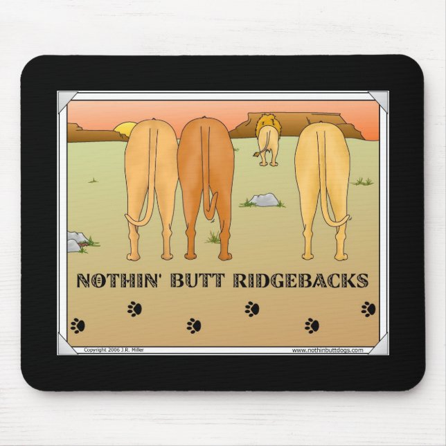 Nothin' Butt Ridgebacks Mousepad (Front)