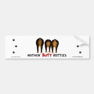 Nothin' Butt Rotties Bumper Sticker