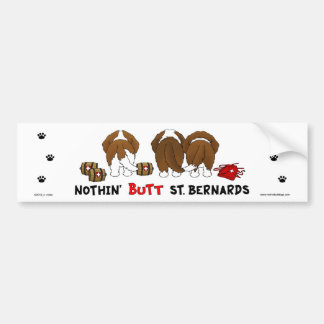 Nothin' Butt Saint Bernards Bumper Sticker