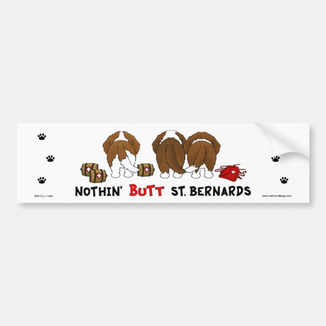 Nothin' Butt Saint Bernards Bumper Sticker (Front)