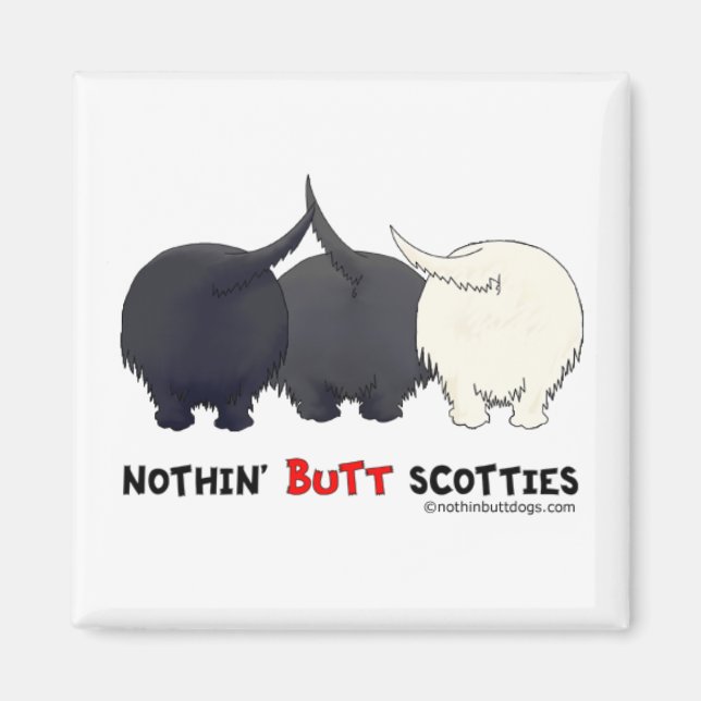 Nothin' Butt Scotties Magnet (Front)
