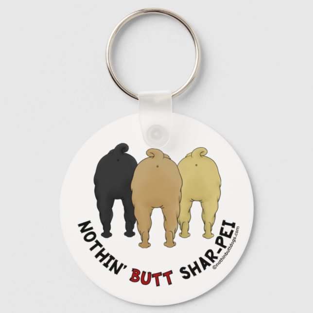 Nothin' Butt Shar-Pei Key Ring (Front)