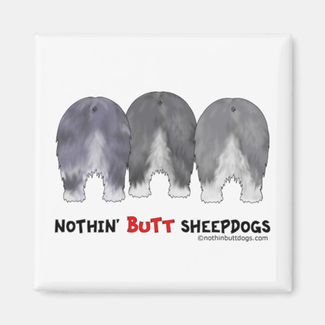 Nothin' Butt Sheepdogs Magnet (Front)