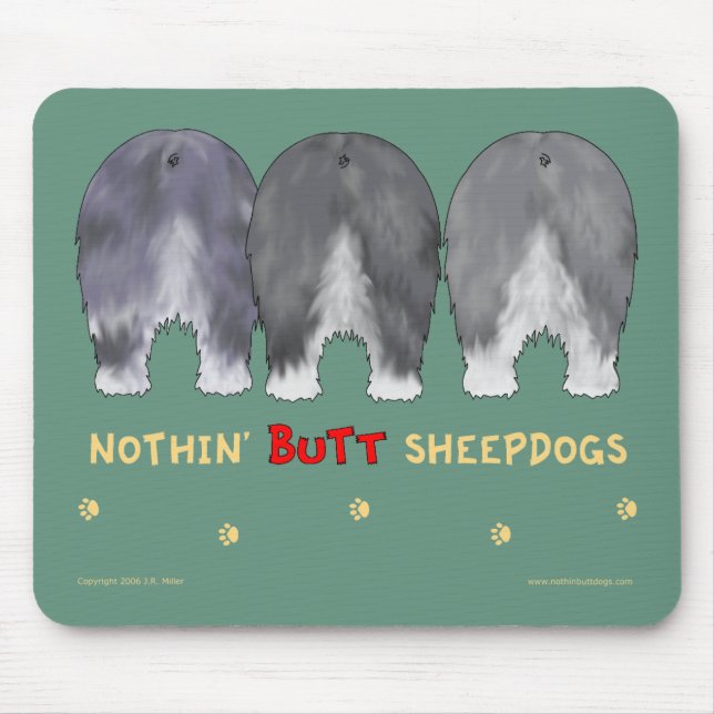 Nothin' Butt Sheepdogs Mousepad (Front)