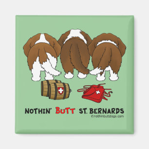 Nothin' Butt St. Bernards Magnet