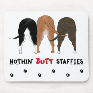 Nothin' Butt Staffies Mouse Mat