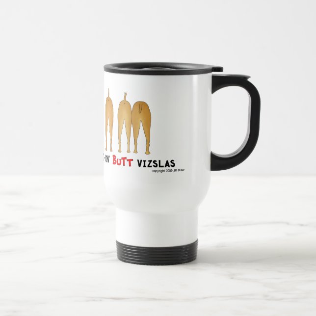 Nothin' Butt Vizslas Travel Mug (Right)