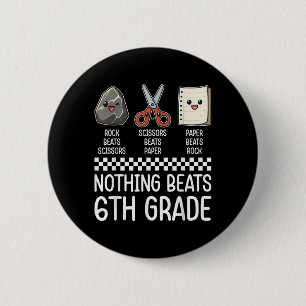 Nothing Beats 6th Grade Funny Back To School Kids 6 Cm Round Badge