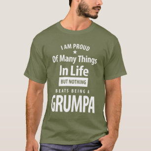 Nothing Beats Being a Grumpa   Father and Grandpa T-Shirt