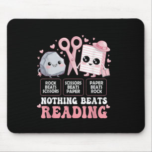 Nothing Beats Reading Book Librarian Rock Paper Sc Mouse Mat
