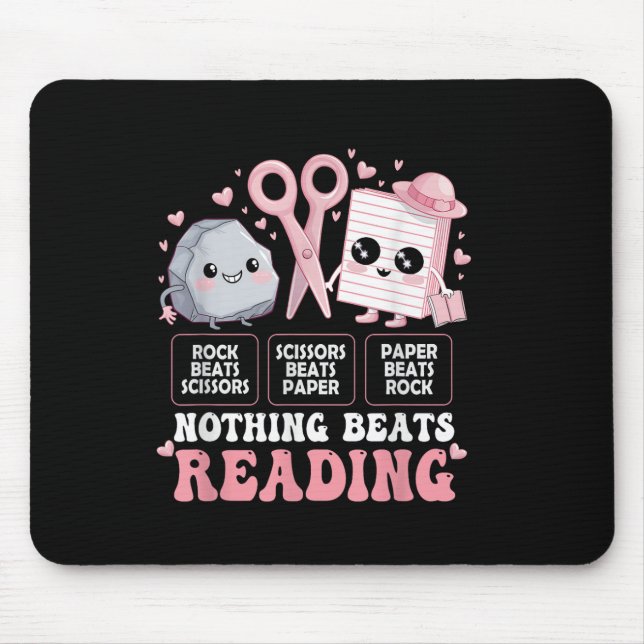 Nothing Beats Reading Book Librarian Rock Paper Sc Mouse Mat (Front)