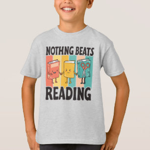 Nothing Beats Reading   Funny Book Lover T-Shirt
