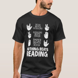Nothing Beats Reading Funny Rock Paper Scissors Ga T-Shirt