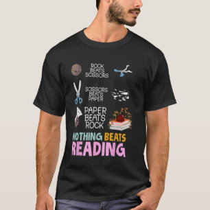 Nothing Beats Reading Funny Rock Paper Scissors Ga T-Shirt