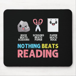 Nothing Beats Reading Funny Rock Paper Scissors Mouse Mat