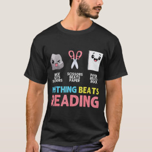 Nothing Beats Reading Funny Rock Paper Scissors  T-Shirt