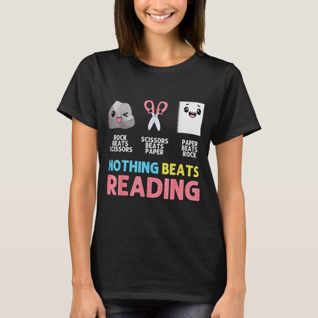 Nothing Beats Reading Funny Rock Paper Scissors  T-Shirt (Front)