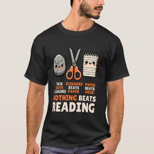 Nothing Beats Reading Rock Paper Scissors for Book T-Shirt