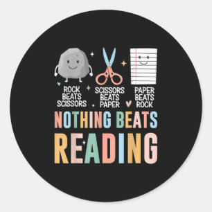 Nothing Beats Reading Rock Paper Scissors Funny Bo Classic Round Sticker